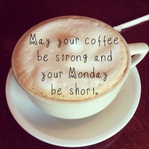 monday coffee
